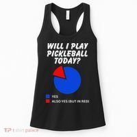 Will I Play Pickleball Today Funny Pie Chart Pickleball Women's Tank Top thumb 0