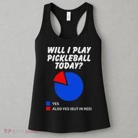 Will I Play Pickleball Today Funny Pie Chart Pickleball Women's Tank Top thumb 3