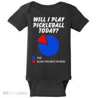 Will I Play Pickleball Today Funny Pie Chart Pickleball Baby Bodysuit thumb 0