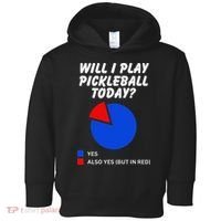 Will I Play Pickleball Today Funny Pie Chart Pickleball Toddler Hoodie thumb 0