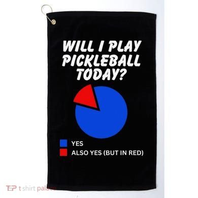 Will I Play Pickleball Today Funny Pie Chart Pickleball Golf Towel