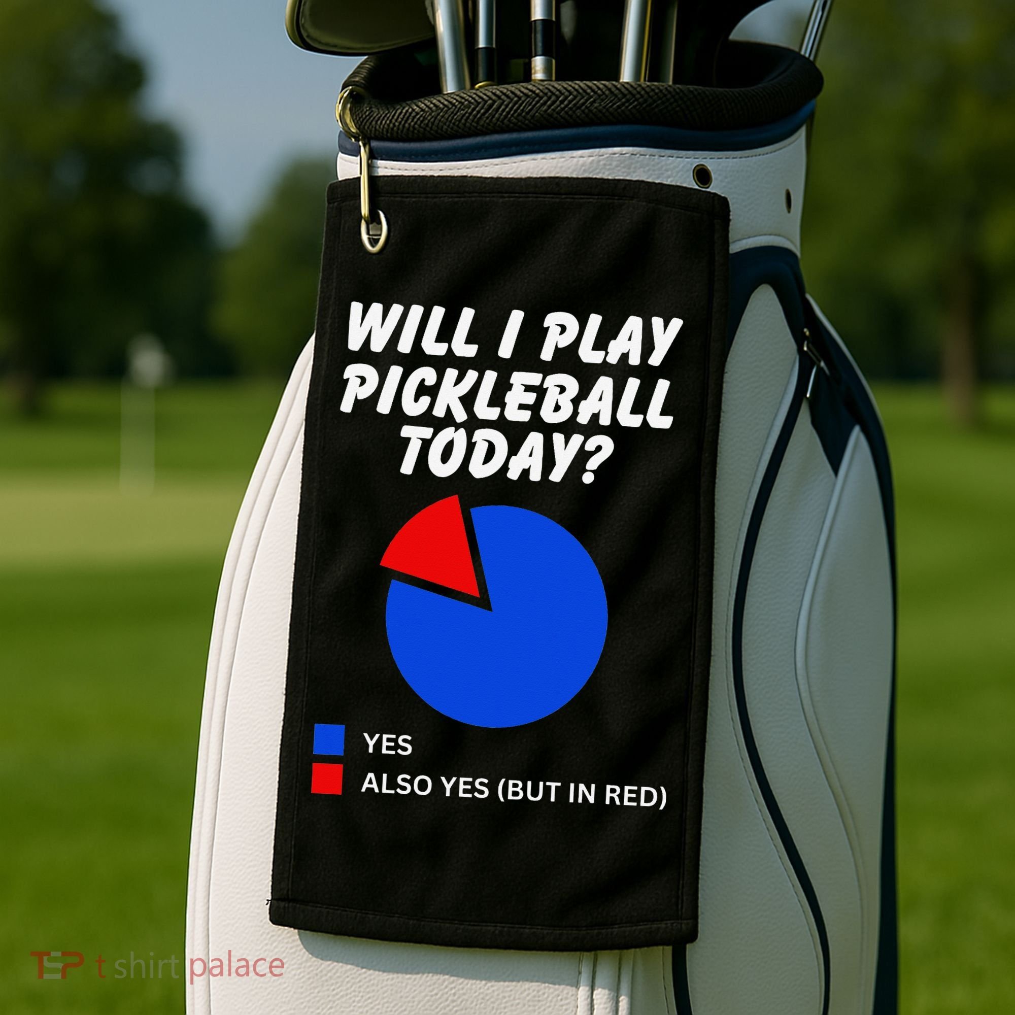 Will I Play Pickleball Today Funny Pie Chart Pickleball Golf Towel