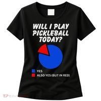 Will I Play Pickleball Today Funny Pie Chart Pickleball Women's T-Shirt thumb 0