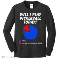 Will I Play Pickleball Today Funny Pie Chart Pickleball Kids Long Sleeve Shirt thumb 0