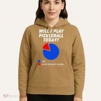 Will I Play Pickleball Today Funny Pie Chart Pickleball Hoodie thumb 5