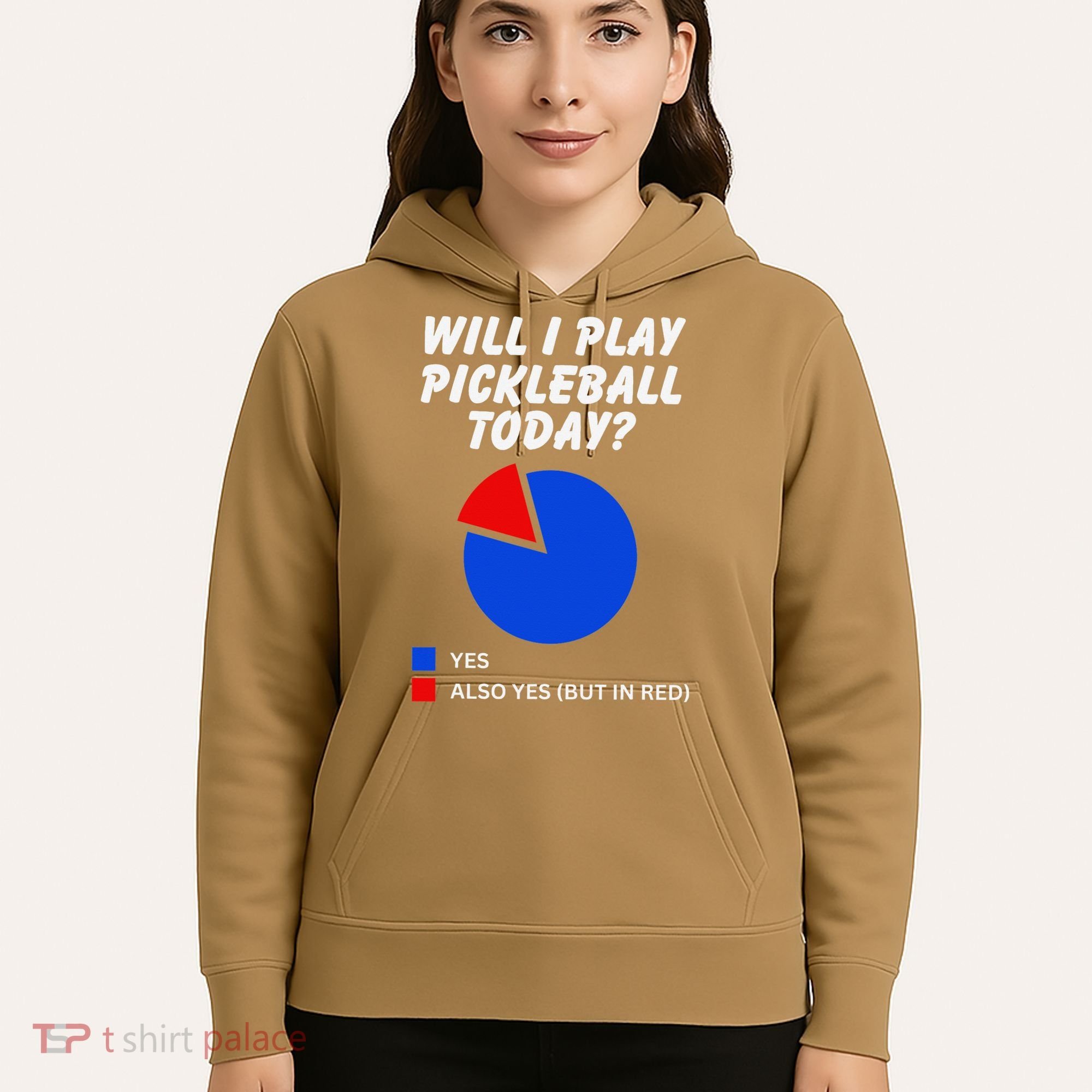 Will I Play Pickleball Today Funny Pie Chart Pickleball Hoodie