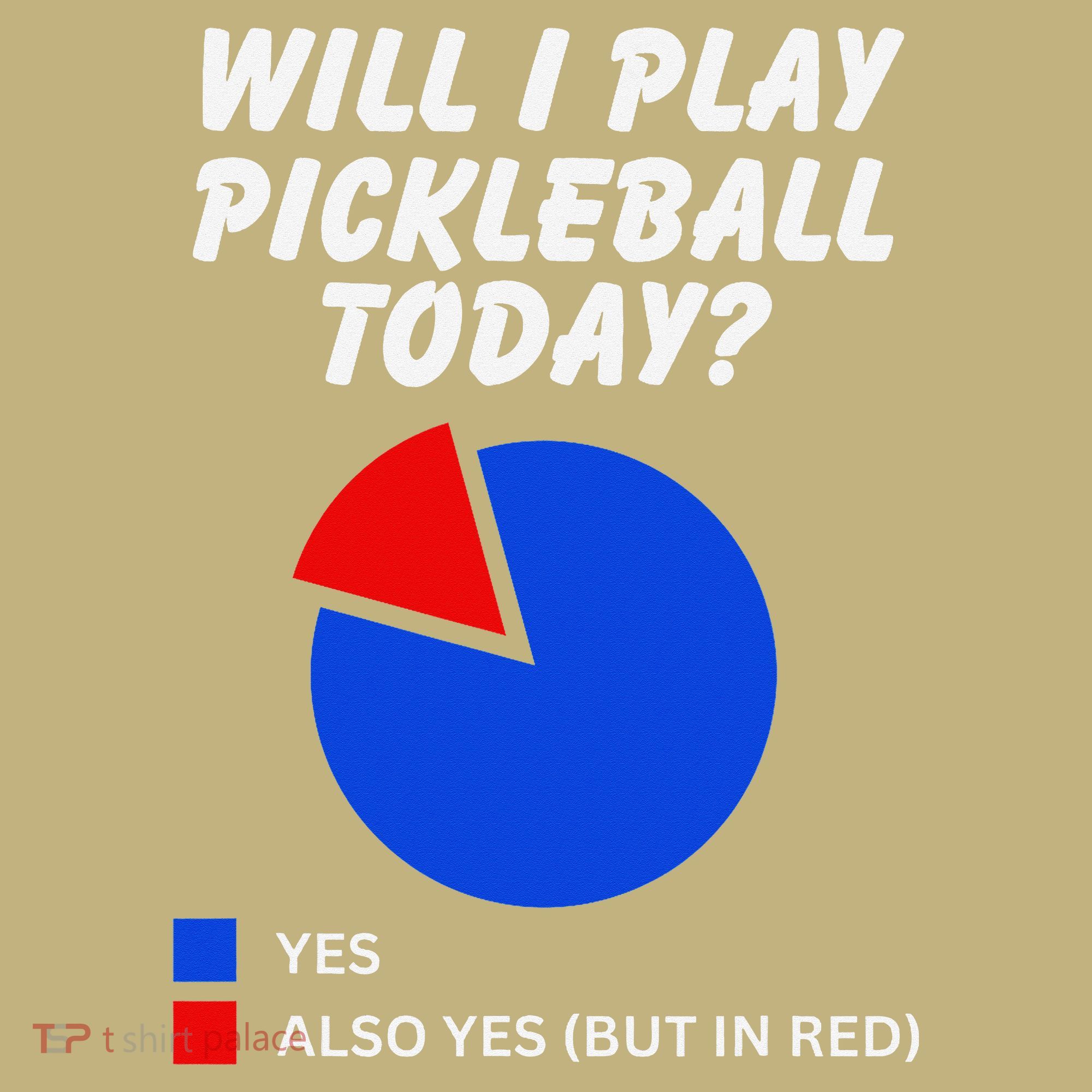 Will I Play Pickleball Today Funny Pie Chart Pickleball Long Sleeve Shirt