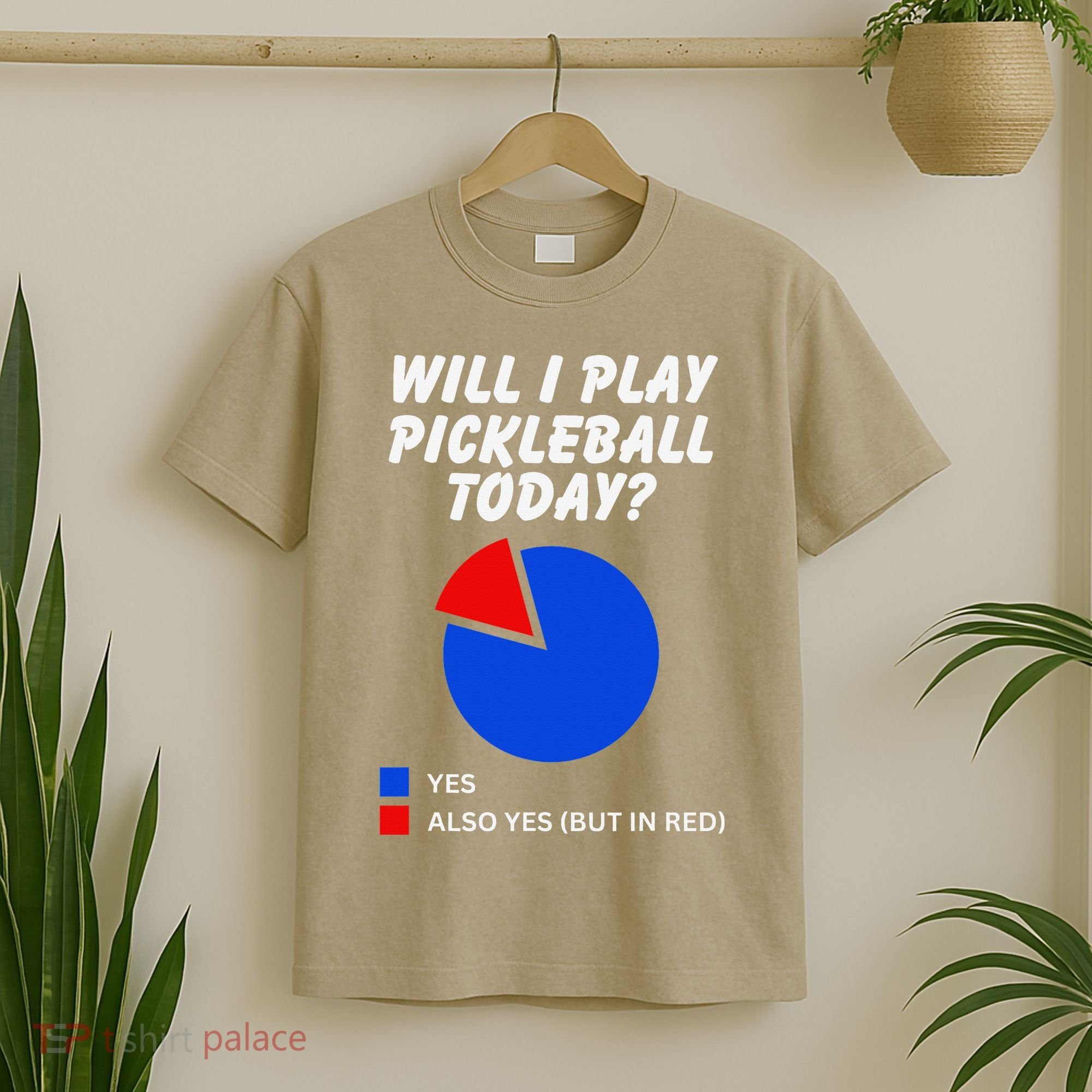 Will I Play Pickleball Today Funny Pie Chart Pickleball T-Shirt