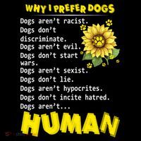 Why I Prefer Dogs Dogs ArenT Racist Dogs DonT Discriminate Gift Coffee Mug thumb 5