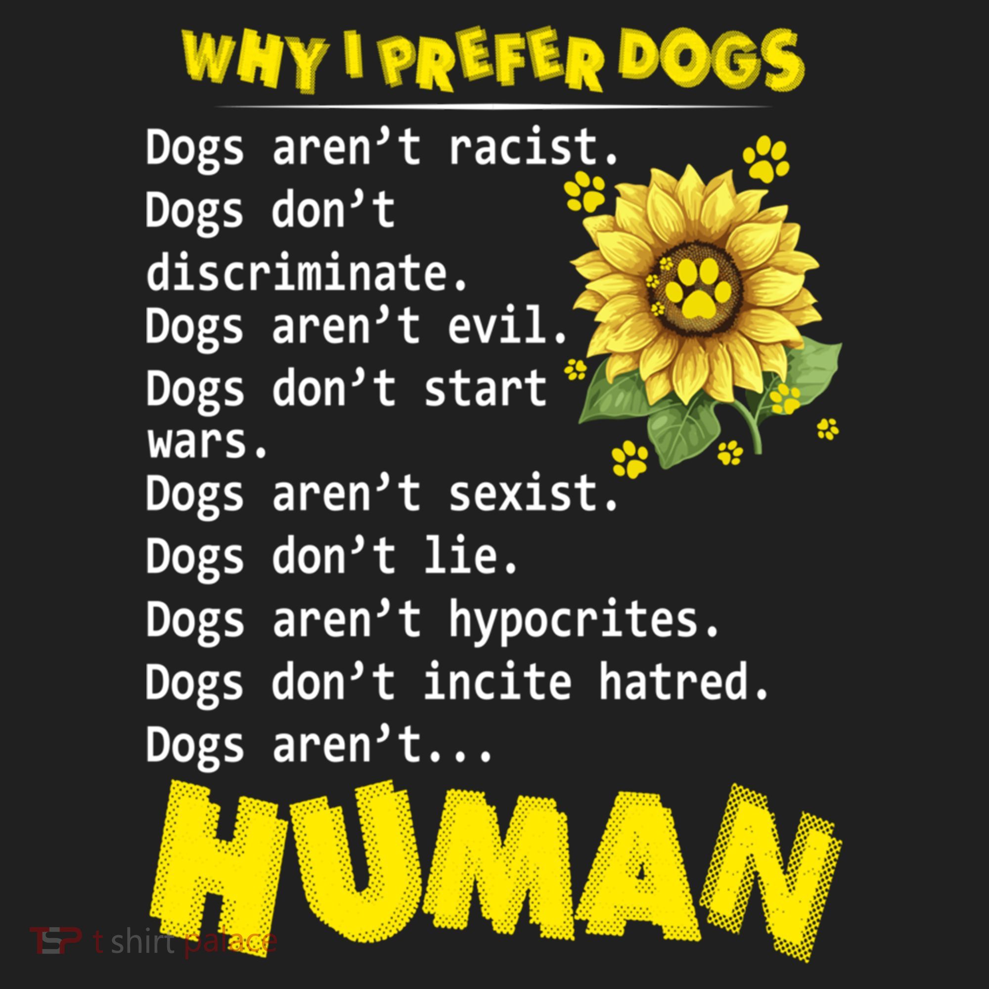Why I Prefer Dogs Dogs ArenT Racist Dogs DonT Discriminate Gift Beanie