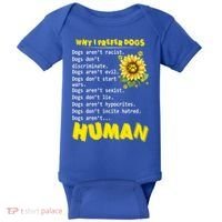 Why I Prefer Dogs Dogs ArenT Racist Dogs DonT Discriminate Gift Baby Bodysuit thumb 0
