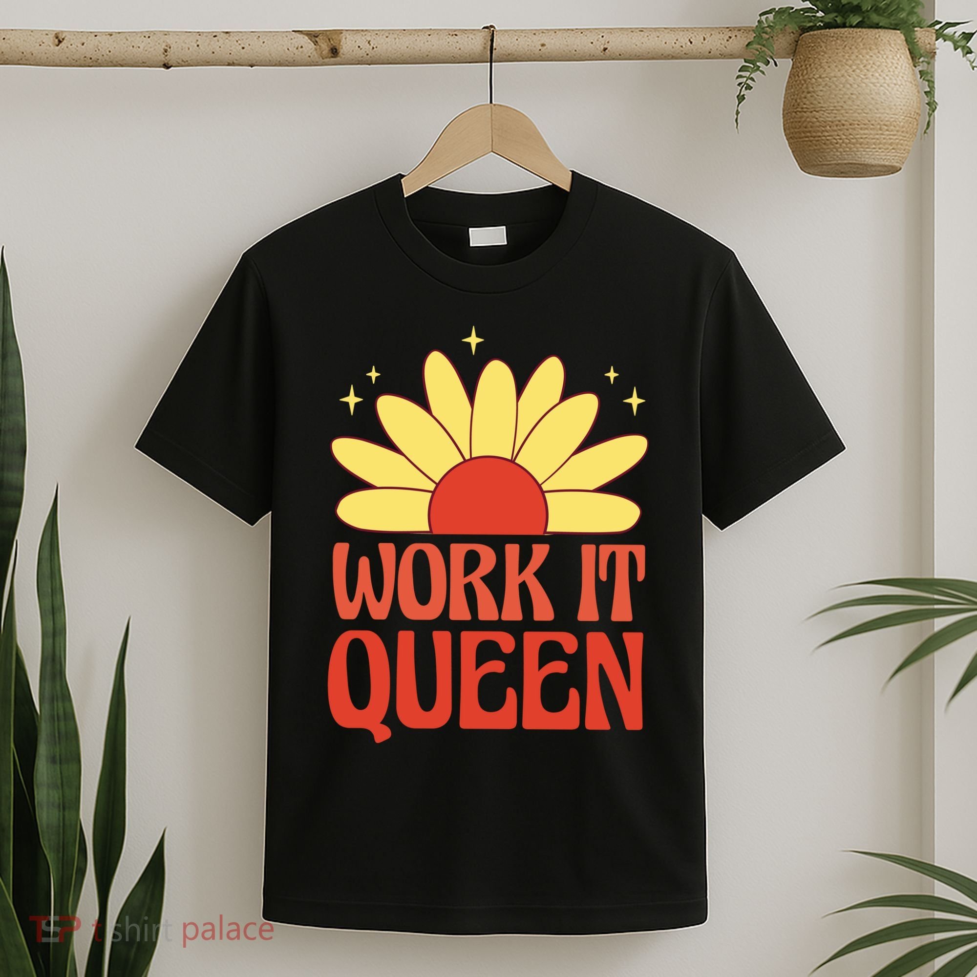 Work It Queen Sunflower Cute Gift T-Shirt