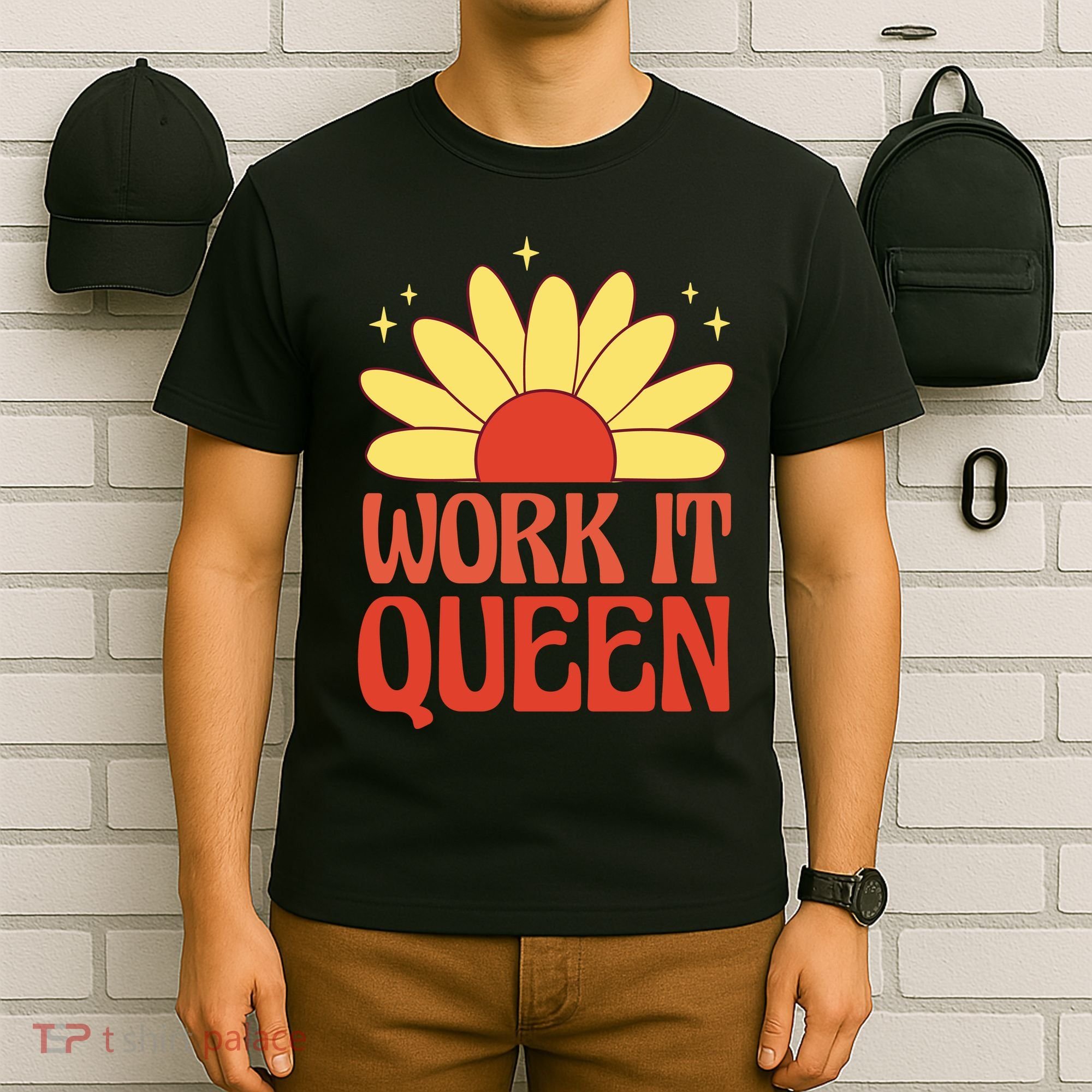 Work It Queen Sunflower Cute Gift T-Shirt