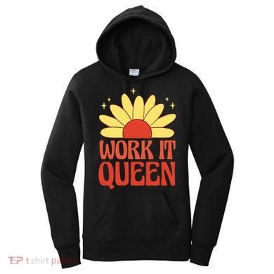 Work It Queen Sunflower Cute Gift Women's Hoodie