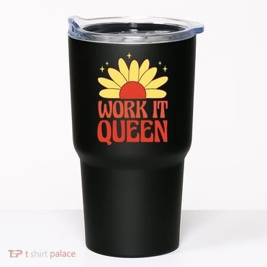 Work It Queen Sunflower Cute Gift Tumbler