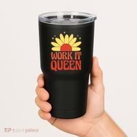 Work It Queen Sunflower Cute Gift Tumbler thumb 2