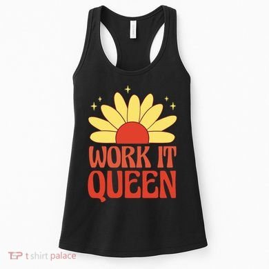 Work It Queen Sunflower Cute Gift Women's Tank Top