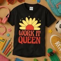 Work It Queen Sunflower Cute Gift Kids T-Shirt thumb 3