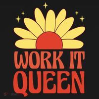 Work It Queen Sunflower Cute Gift Kids T-Shirt thumb 4