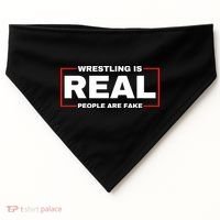 Wrestling Is Real People Are Fake USA-Made Doggie Bandana thumb 0