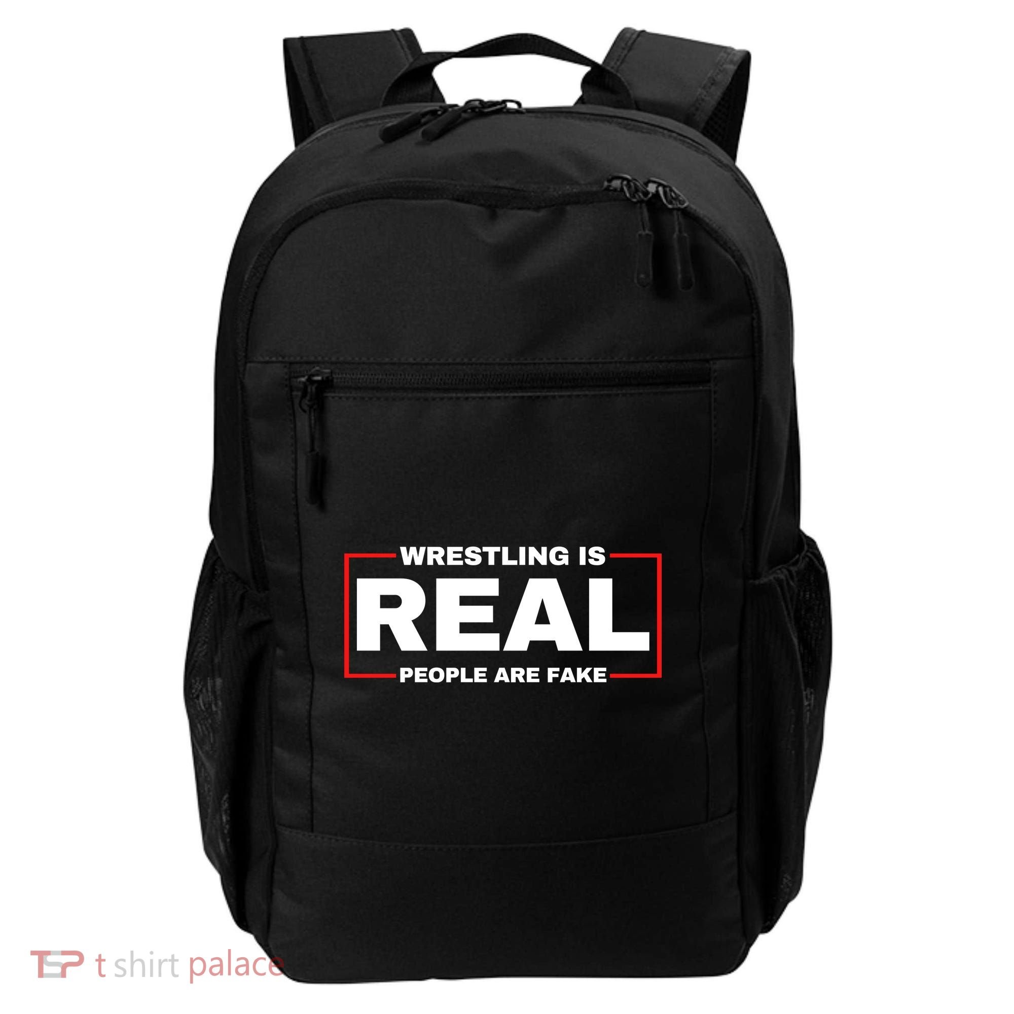 Wrestling Is Real People Are Fake Backpack