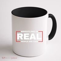 Wrestling Is Real People Are Fake Coffee Mug thumb 1