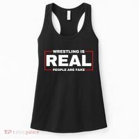 Wrestling Is Real People Are Fake Women's Tank Top thumb 0