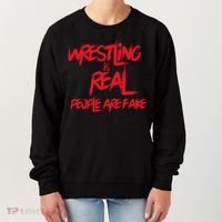 Wrestling Is Real People Are Fake Women's Sweatshirt thumb 0