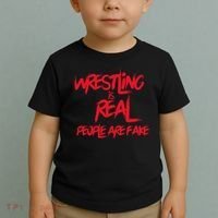 Wrestling Is Real People Are Fake Toddler T-Shirt thumb 2