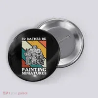 Wargamer ID Rather Be Painting Miniatures Button thumb 0