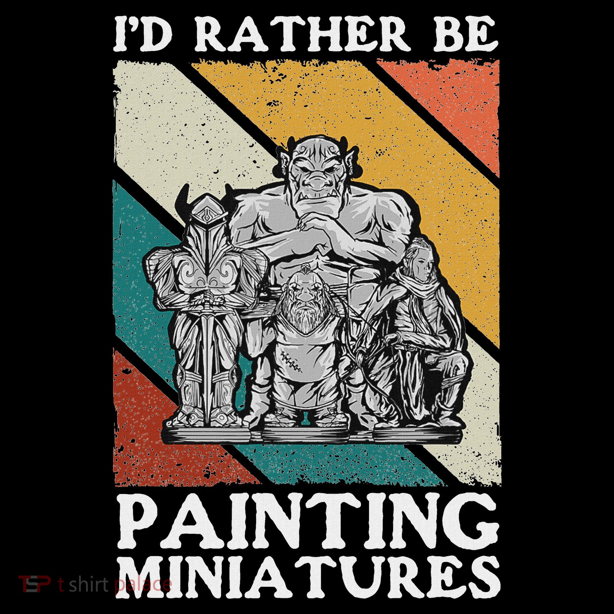 Wargamer ID Rather Be Painting Miniatures Women's Hoodie