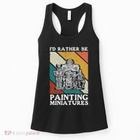 Wargamer ID Rather Be Painting Miniatures Women's Tank Top thumb 0