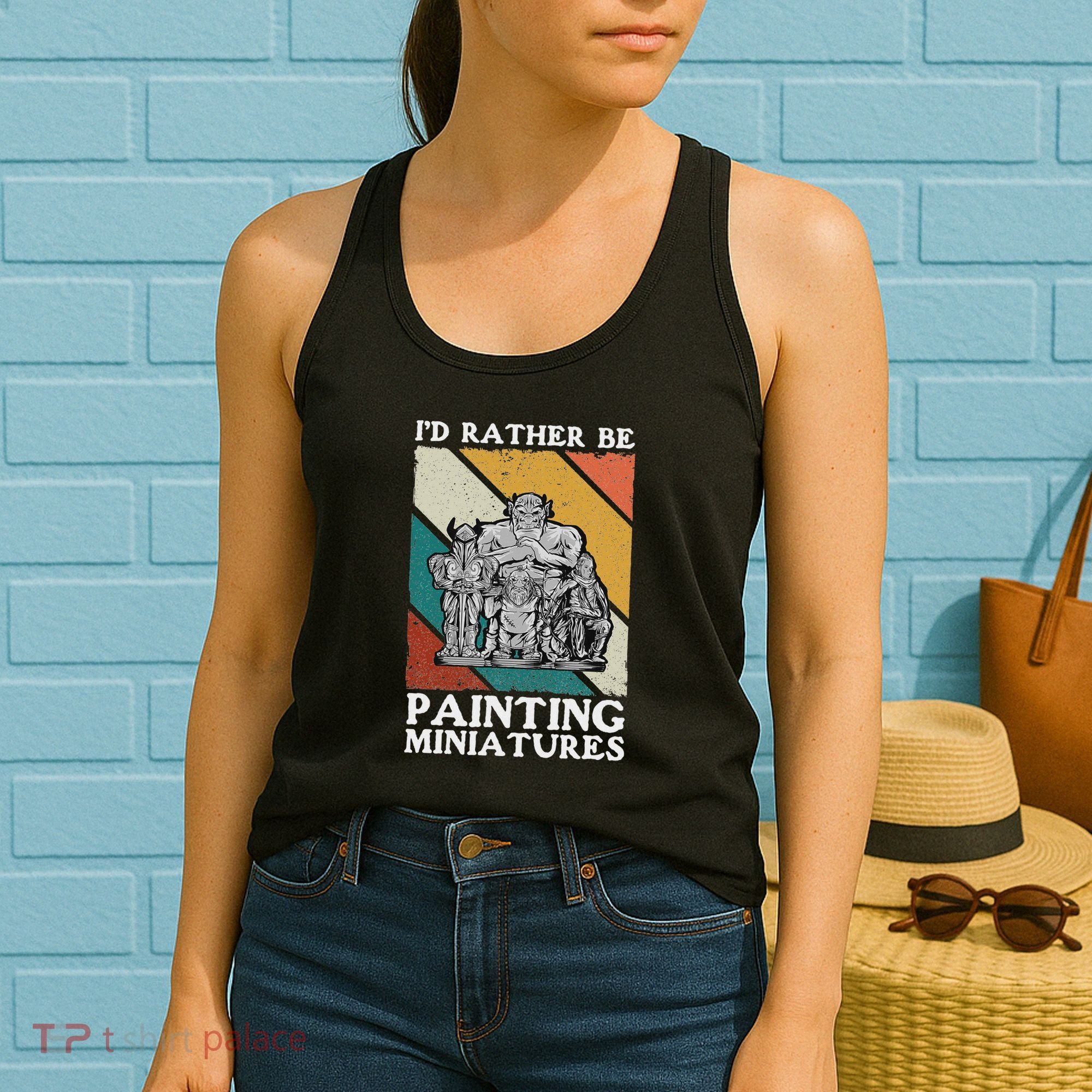 Wargamer ID Rather Be Painting Miniatures Women's Tank Top