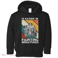 Wargamer ID Rather Be Painting Miniatures Toddler Hoodie thumb 0