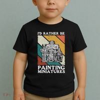 Wargamer ID Rather Be Painting Miniatures Toddler T-Shirt thumb 2