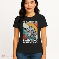 Wargamer ID Rather Be Painting Miniatures Women's T-Shirt thumb 4