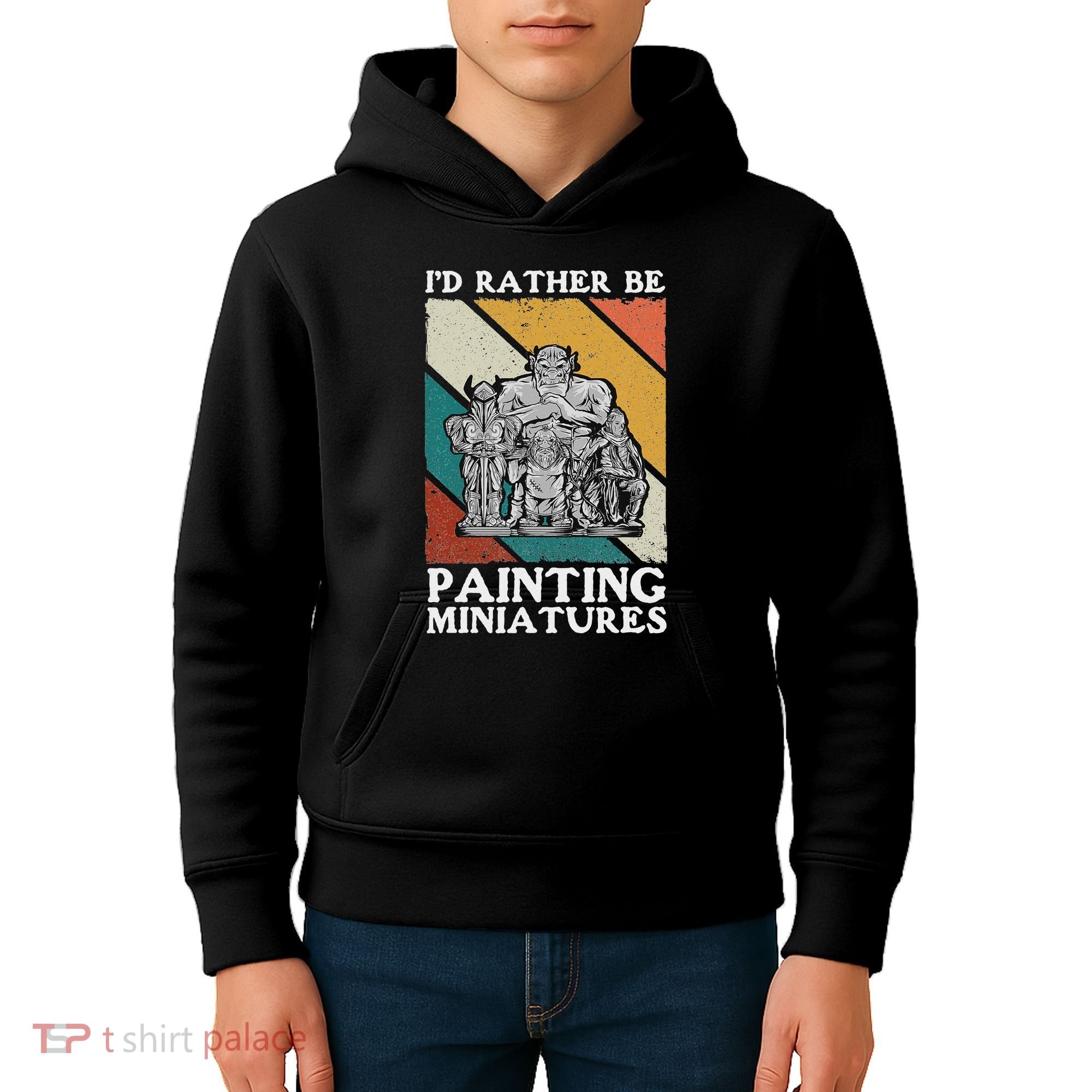 Wargamer ID Rather Be Painting Miniatures Kids Hoodie