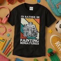 Wargamer ID Rather Be Painting Miniatures Kids T-Shirt thumb 3