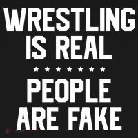 Wrestling Is Real People Are Fake Sweatshirt thumb 3