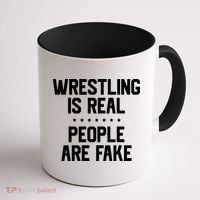 Wrestling Is Real People Are Fake Coffee Mug thumb 1