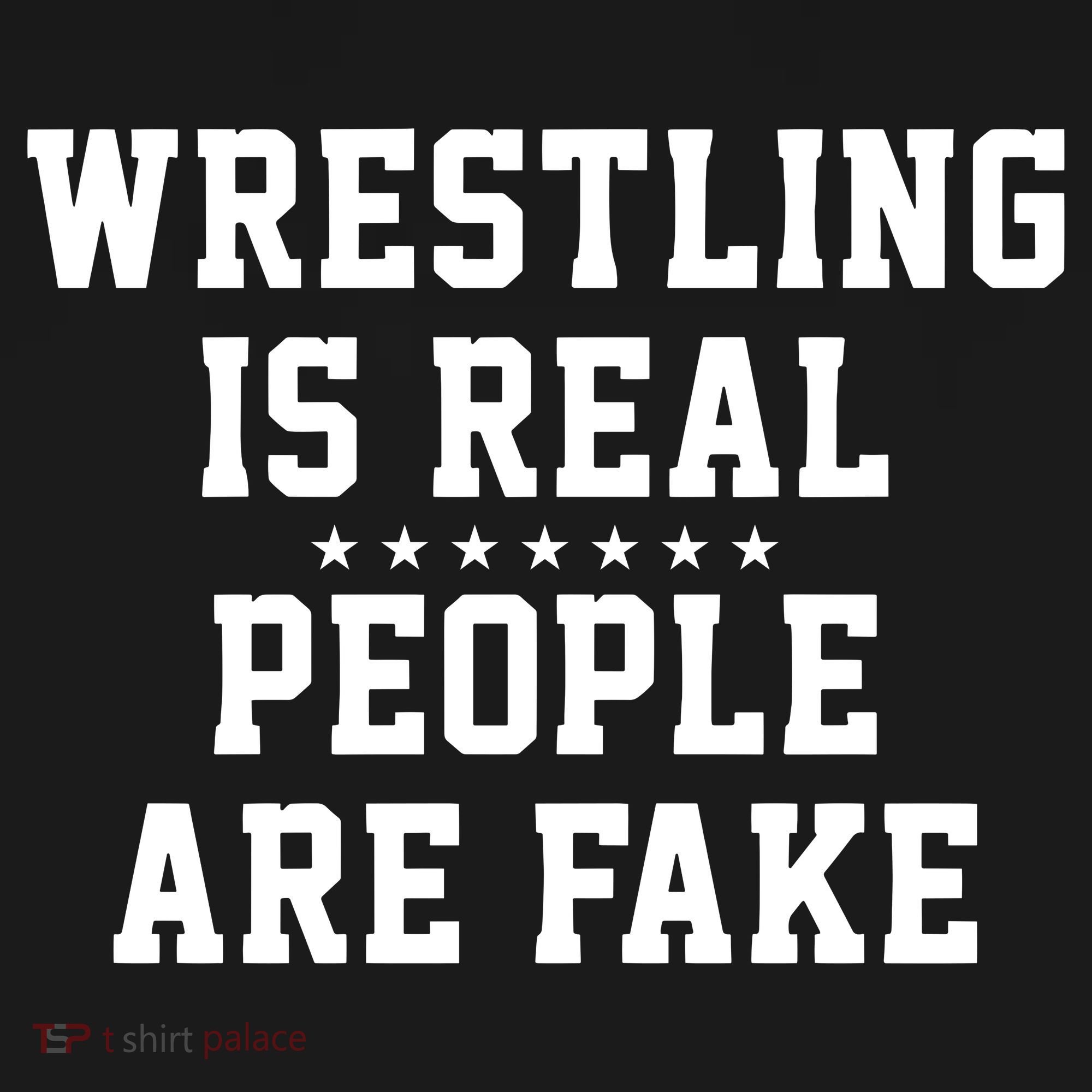 Wrestling Is Real People Are Fake Baby Bodysuit