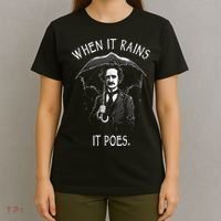 When It Rains It Poes Funny Edgar Allan Poe T-Shirt thumb 4