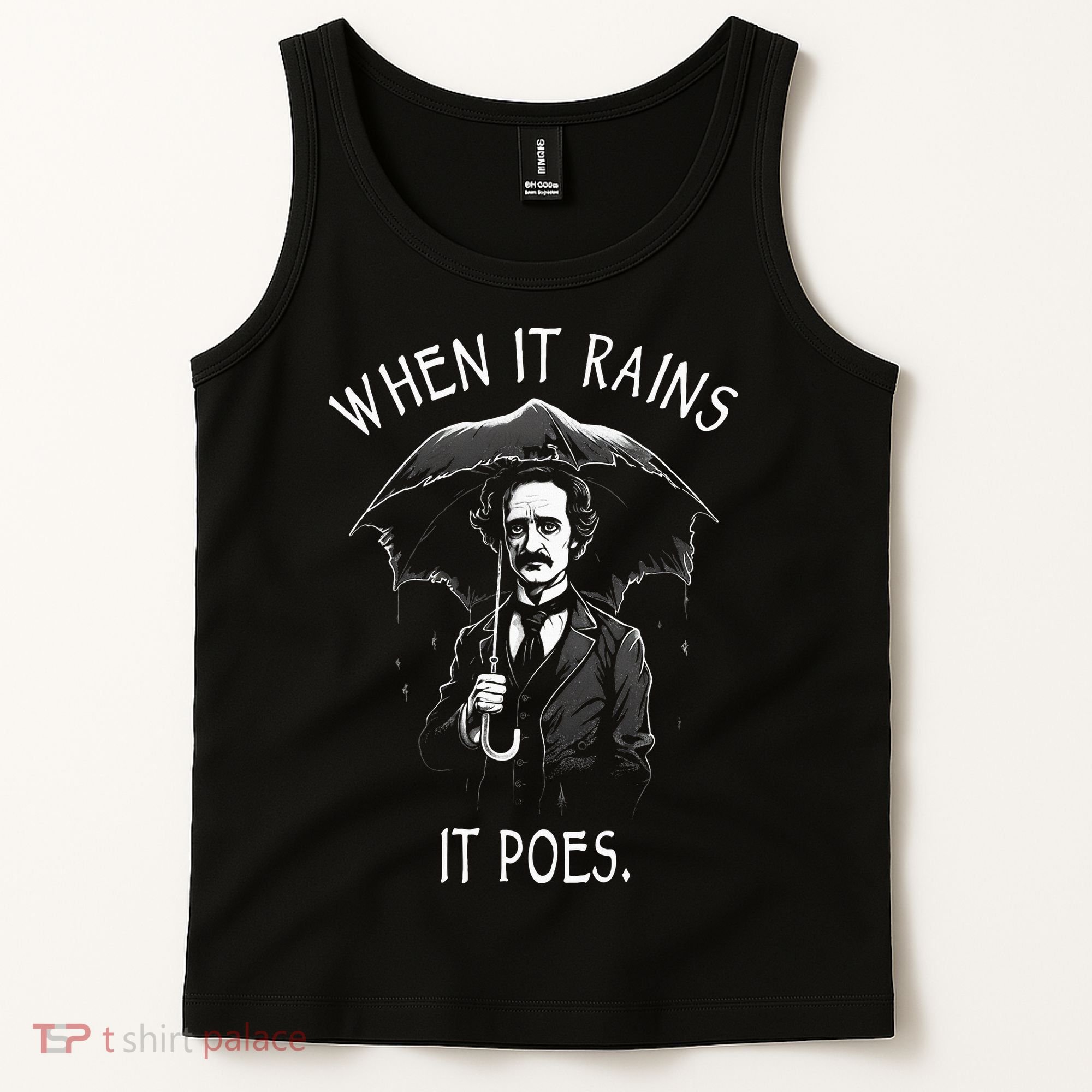 When It Rains It Poes Funny Edgar Allan Poe Tank Top