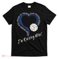 Womens I'm Raising Mine! Volleyball Mom T-Shirt thumb 0