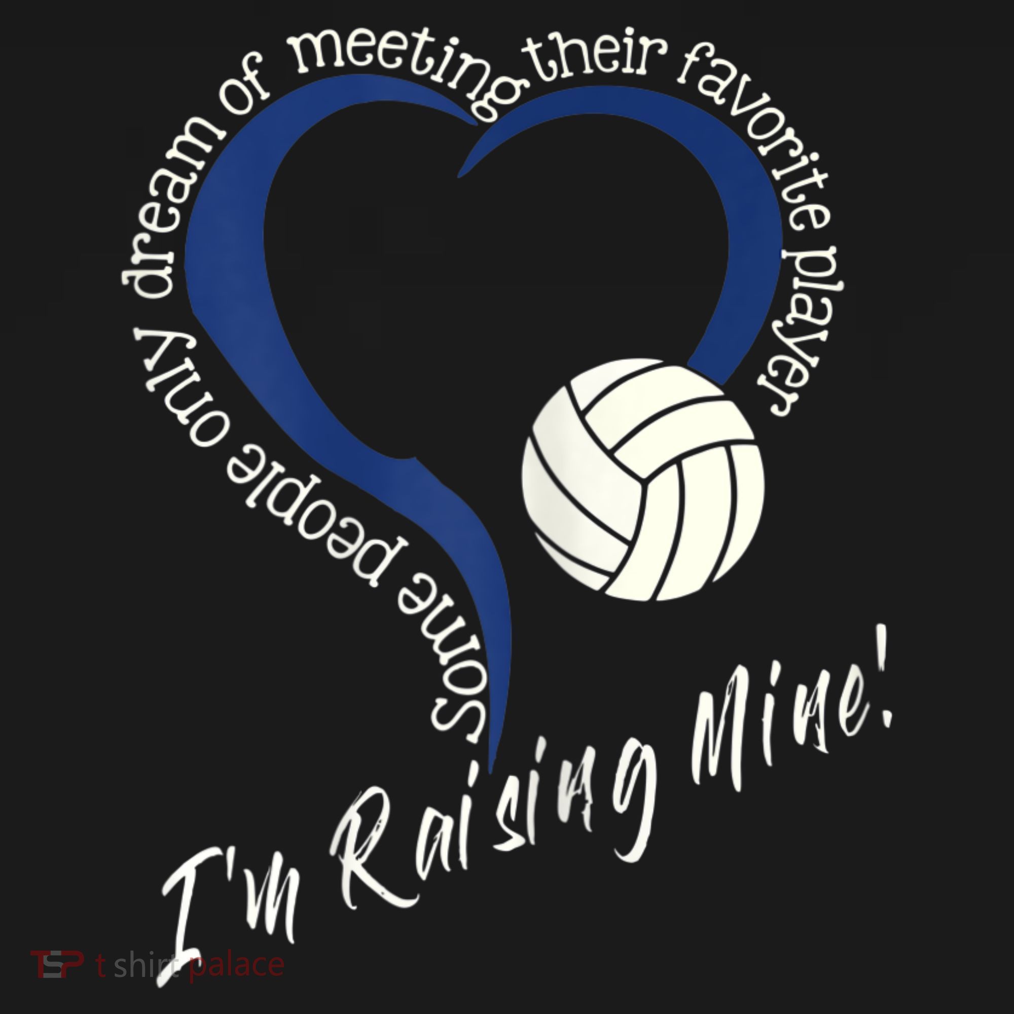 Womens I'm Raising Mine! Volleyball Mom T-Shirt