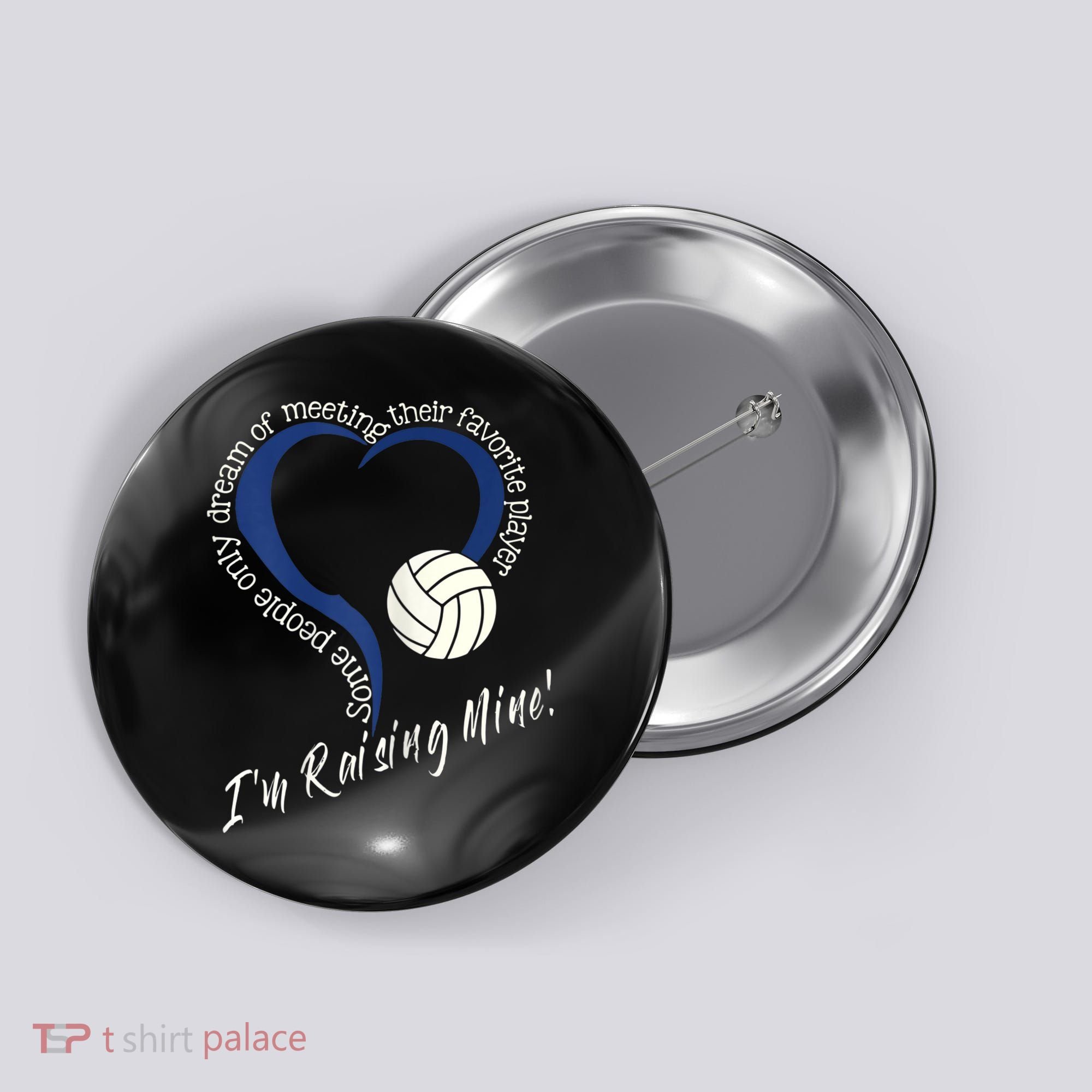 Womens I'm Raising Mine! Volleyball Mom Button
