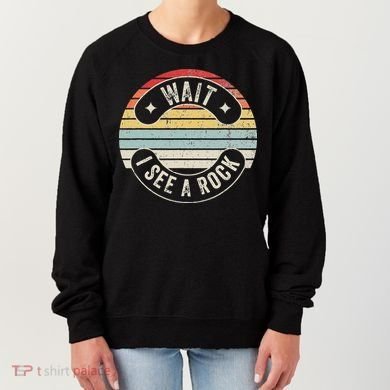 Wait I See A Rock Retro Sunset Style Geological Women's Sweatshirt