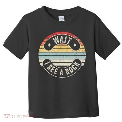 Wait I See A Rock Retro Sunset Style Geological Toddler T-Shirt