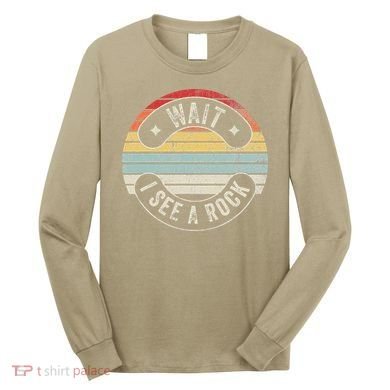 Wait I See A Rock Retro Sunset Style Geological Long Sleeve Shirt