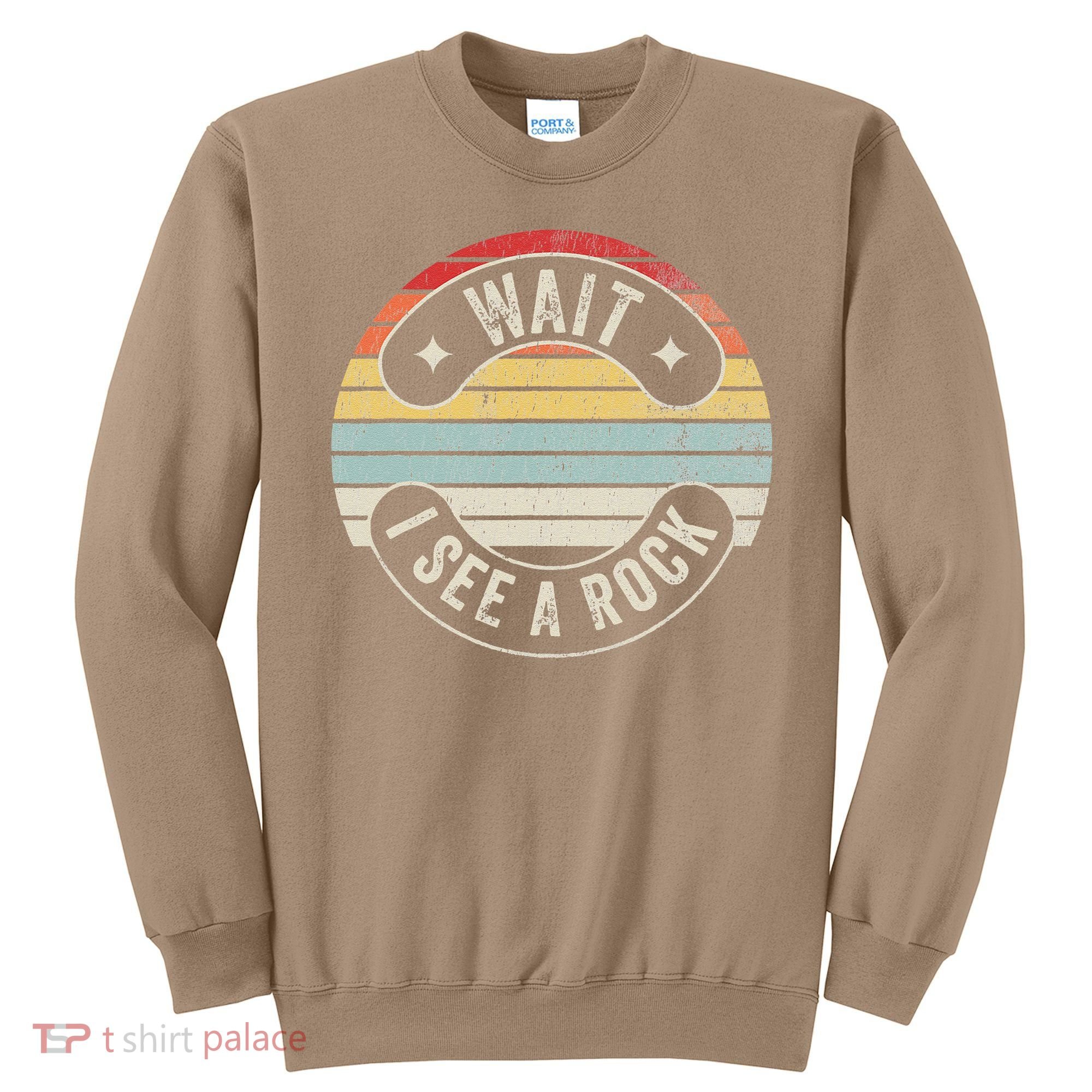Wait I See A Rock Retro Sunset Style Geological Sweatshirt